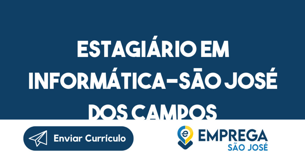 Estagiário Em Informática-São José Dos Campos - Sp 1