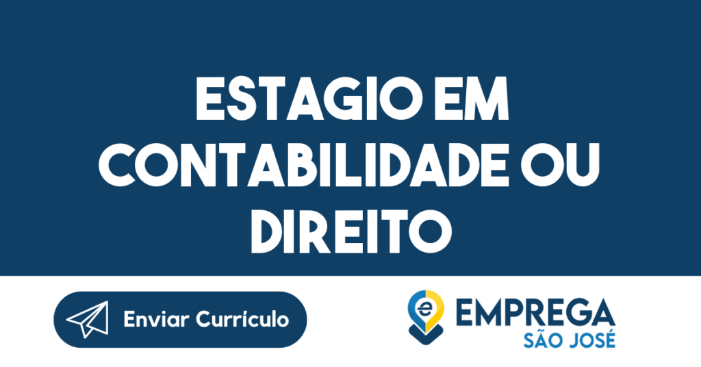 Estagio Em Contabilidade Ou Direito-São José Dos Campos - Sp 1
