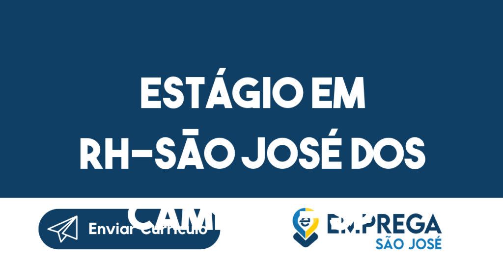 Estágio Em Rh-São José Dos Campos - Sp 1 Estágio Em Rh-São José Dos Campos - Sp 1