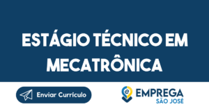 Estágio Técnico Em Mecatrônica-São José Dos Campos - Sp 15