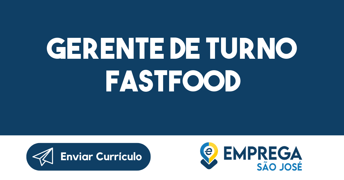 Gerente De Turno Fastfood-São José Dos Campos - Sp 109