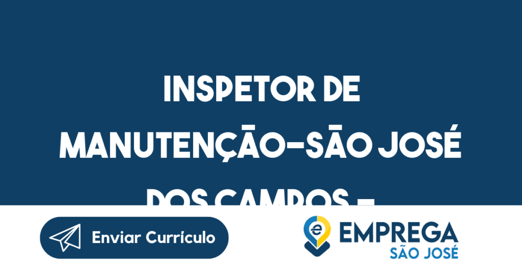 Inspetor De Manutenção-São José Dos Campos - Sp 1