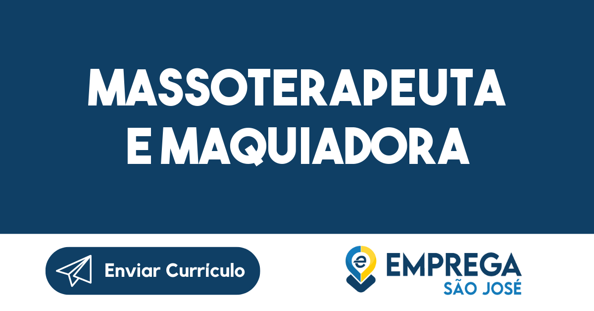 Vaga De Emprego Massoterapeuta E Maquiadora-São José Dos Campos - Sp ...