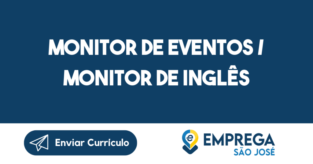 Monitor De Eventos / Monitor De Inglês-Campos Do Jordão - Sp 1 Monitor De Eventos / Monitor De Inglês-Campos Do Jordão - Sp 1