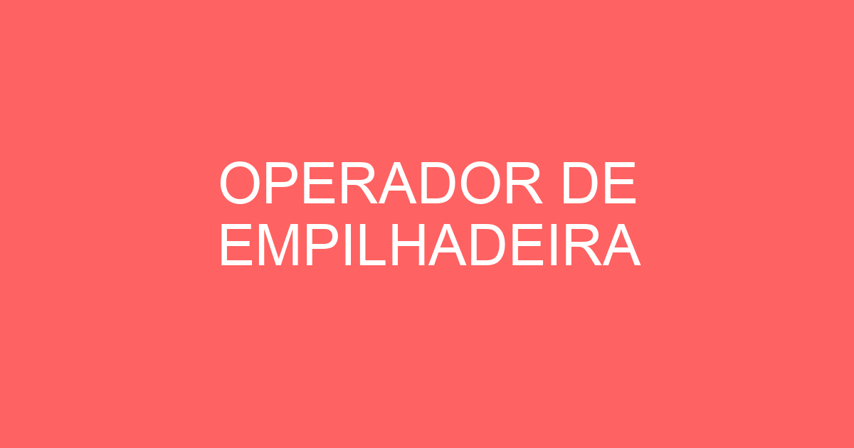 Operador De Empilhadeira-Caçapava - Sp 85