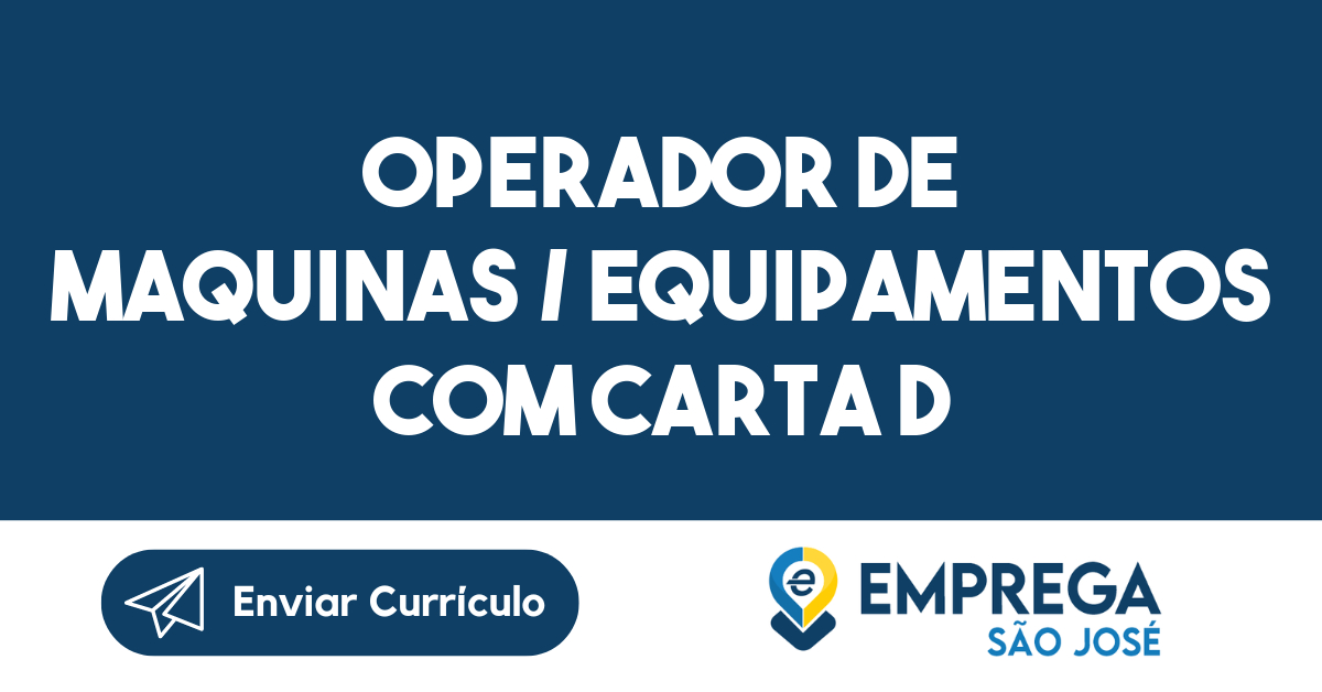 Operador De Maquinas / Equipamentos Com Carta D-São José Dos Campos - Sp 21