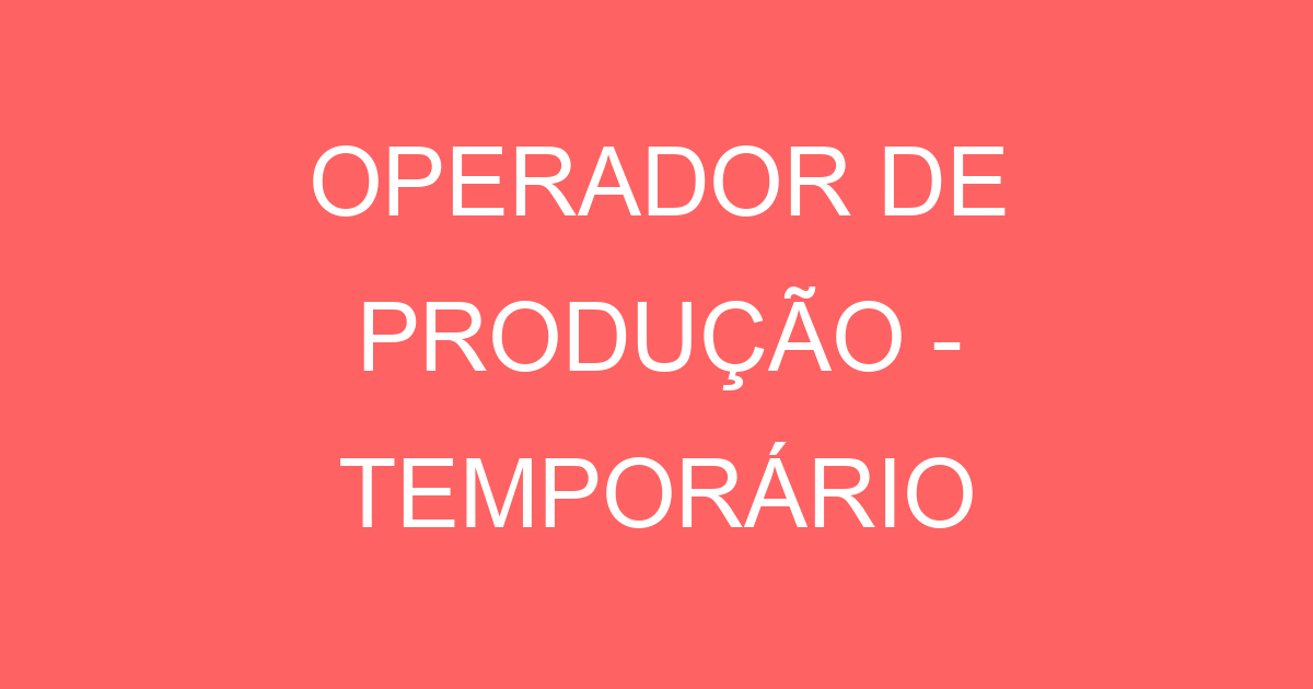 Operador De Produção - Temporário-Jacarei - Sp 113