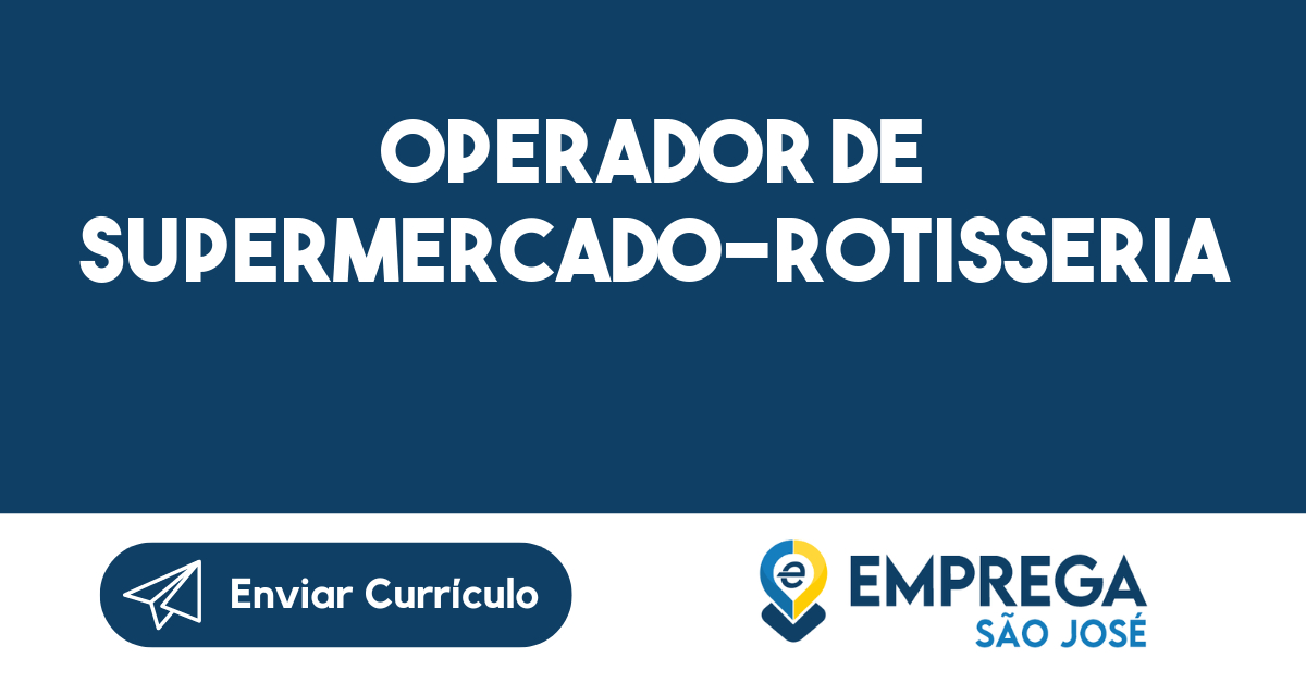 Operador De Supermercado-Rotisseria-São José Dos Campos - Sp 113