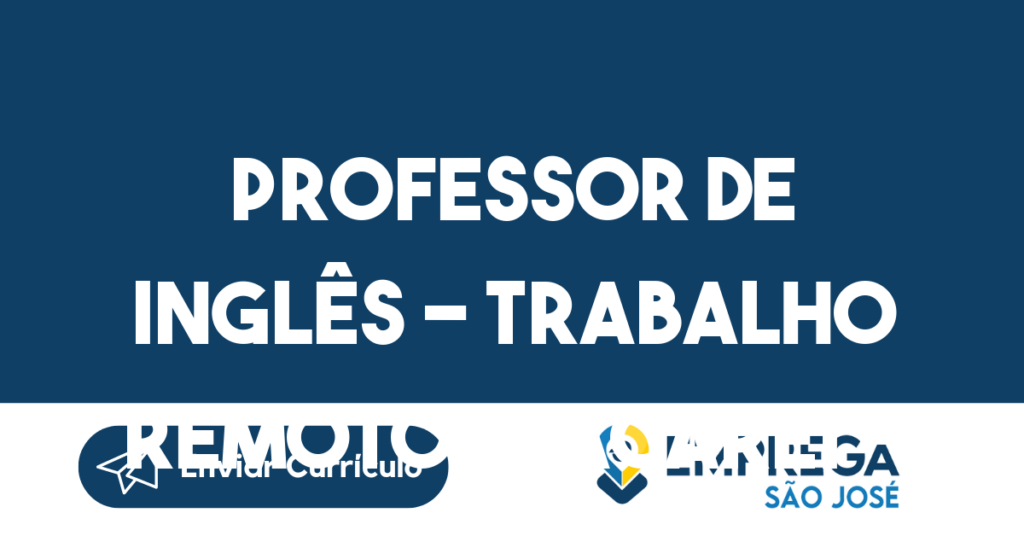 Professor De Inglês - Trabalho Remoto-Jacarei - Sp 1 Professor De Inglês - Trabalho Remoto-Jacarei - Sp 1