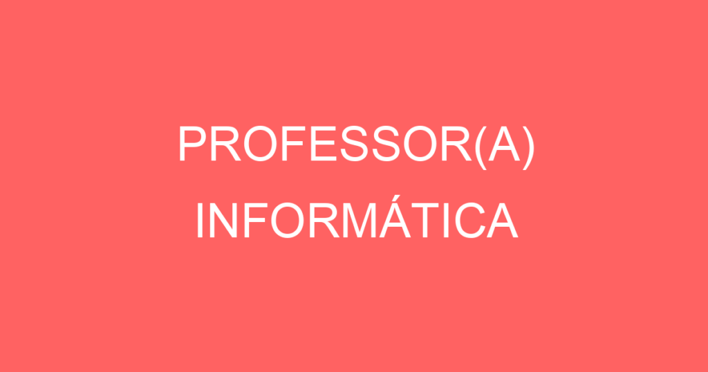 Professor(A) Informática-São José Dos Campos - Sp 1