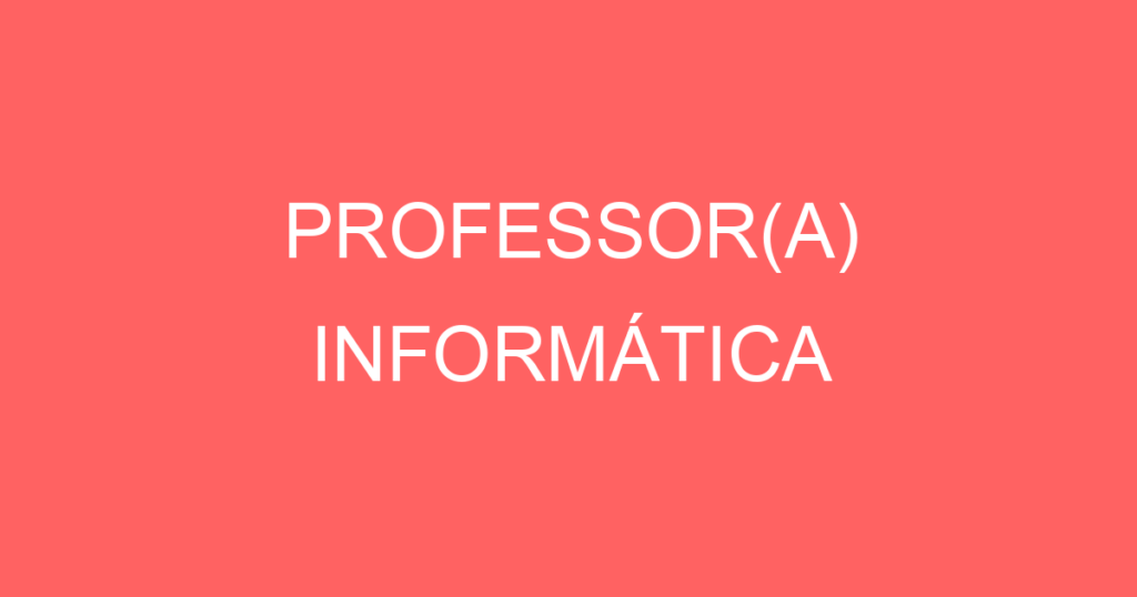 Professor(A) Informática-São José Dos Campos - Sp 1 Professor(A) Informática-São José Dos Campos - Sp 1