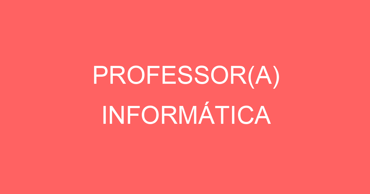Professor(A) Informática-São José Dos Campos - Sp 3