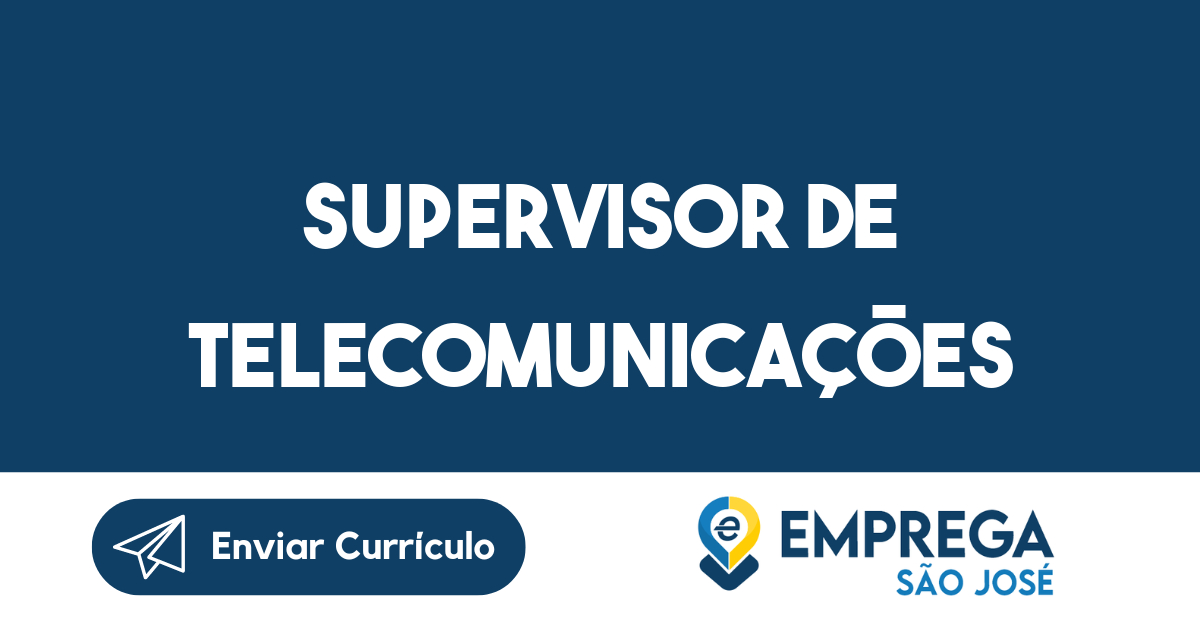 Supervisor De Telecomunicações-São José Dos Campos - Sp 15