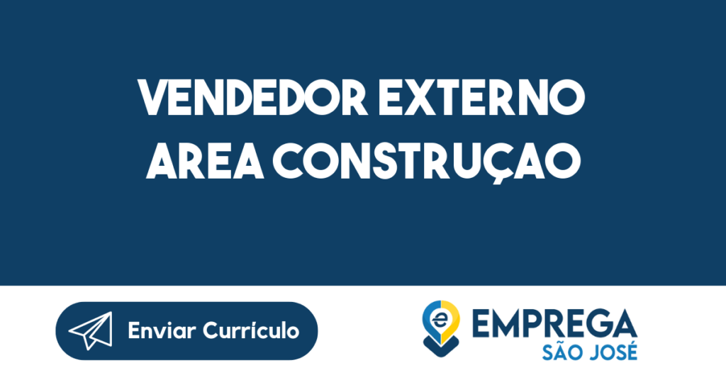 Vendedor Externo Area Construçao-São José Dos Campos - Sp 1 Vendedor Externo Area Construçao-São José Dos Campos - Sp 1