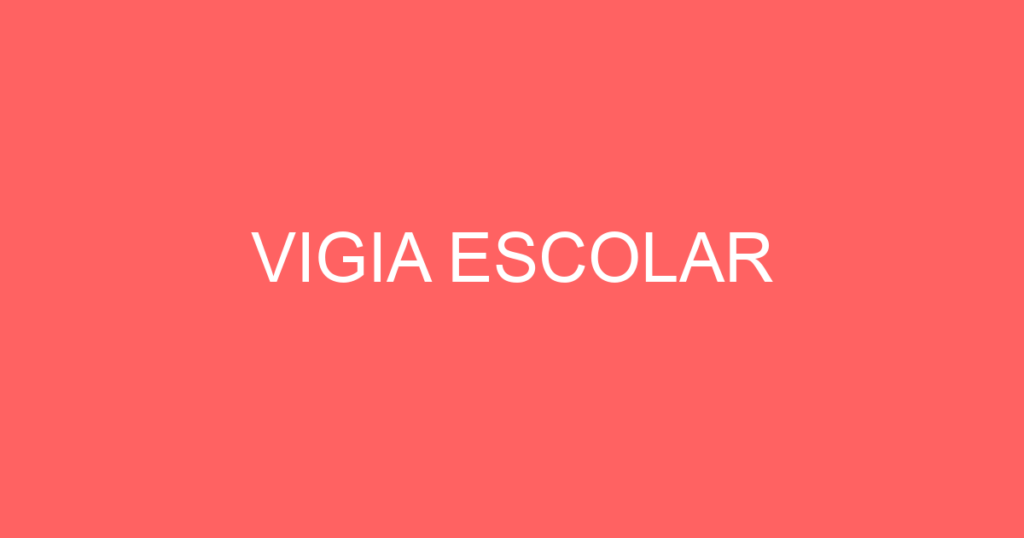 Vigia Escolar 1 Vigia Escolar 1