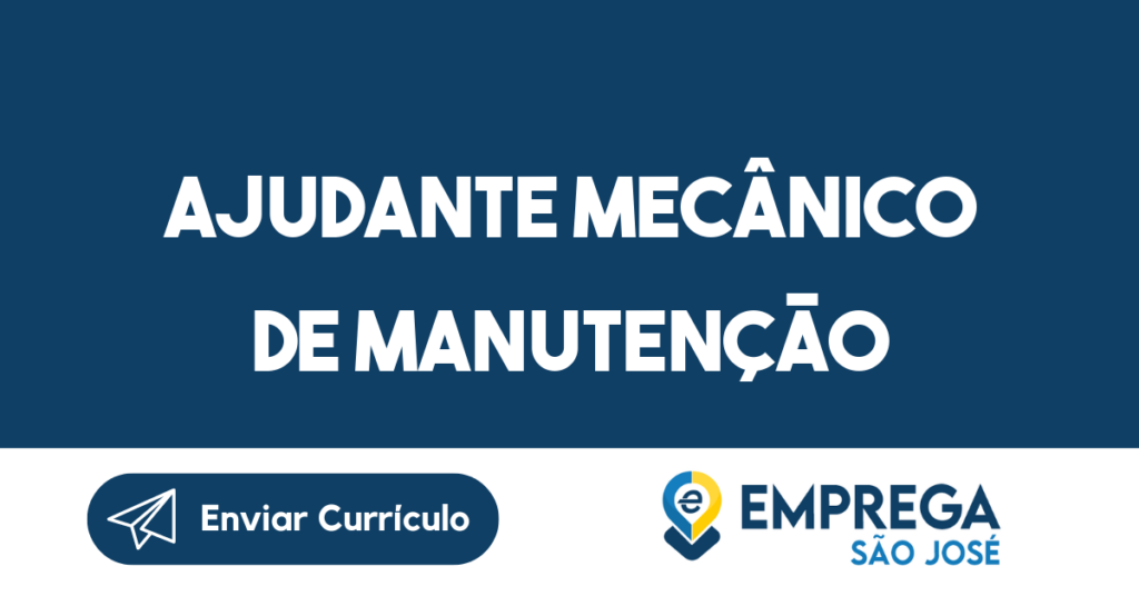 Ajudante Mecânico De Manutenção-São José Dos Campos - Sp 1