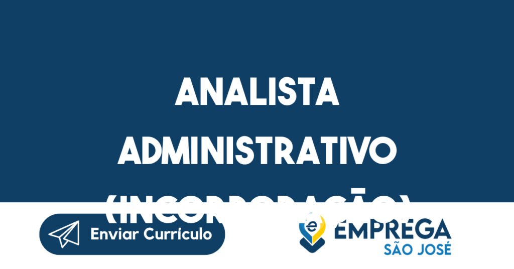 Analista Administrativo (Incorporação)-Jacarei - Sp 1