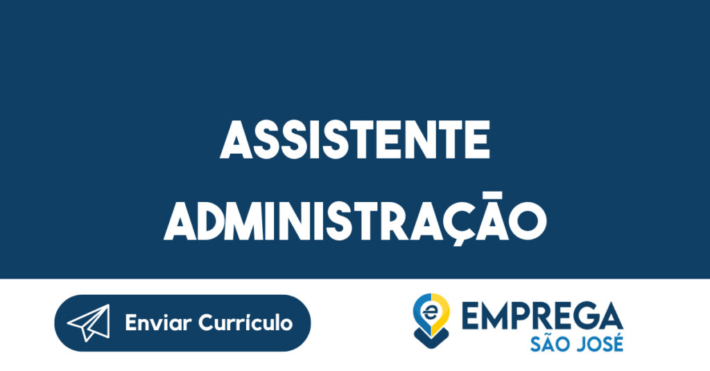 Assistente Administração-São José Dos Campos - Sp 1 Assistente Administração-São José Dos Campos - Sp 1