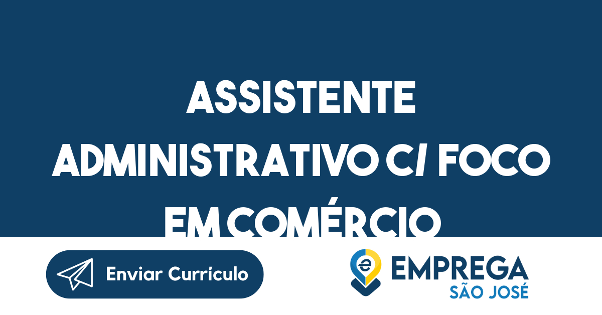 Assistente Administrativo C/ Foco Em Comércio Exterior-São José Dos Campos - Sp 221