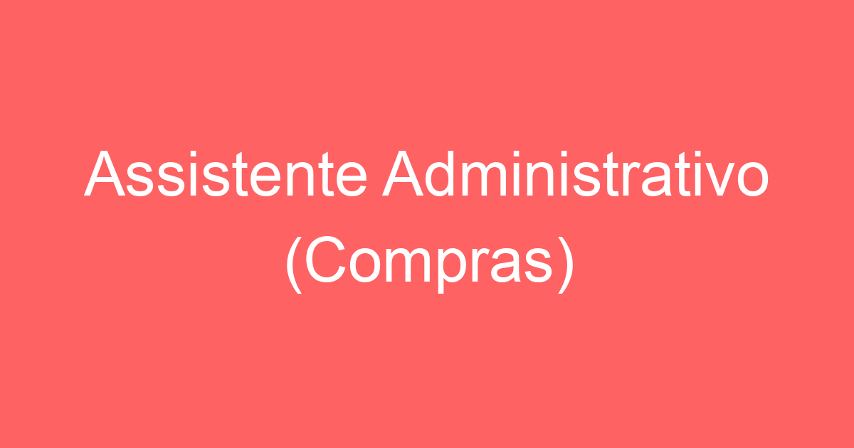 Assistente Administrativo (Compras) 221