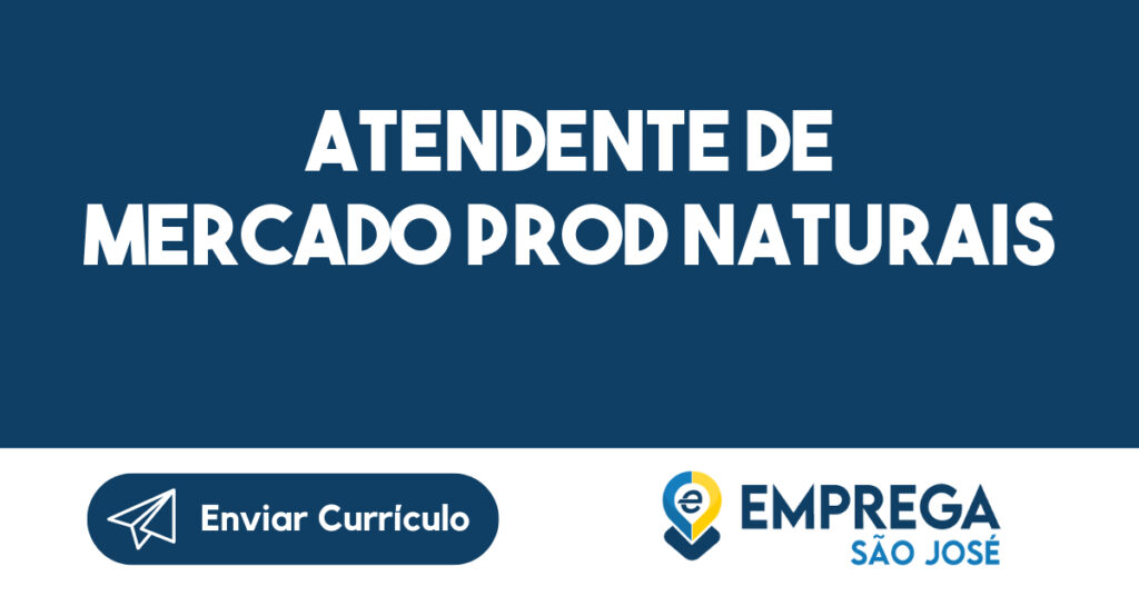Atendente De Mercado Prod Naturais-São José Dos Campos - Sp 1