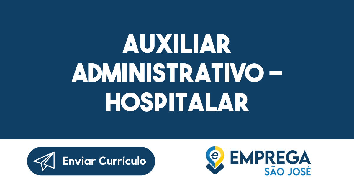 Auxiliar Administrativo - Hospitalar-São José Dos Campos - Sp 363