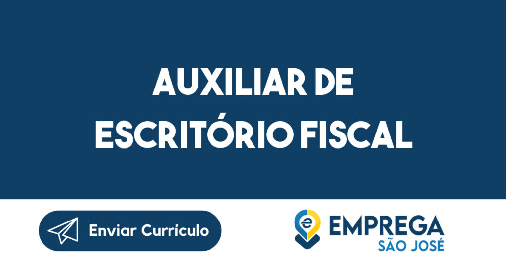 Auxiliar De Escritório Fiscal-São José Dos Campos - Sp 1 Auxiliar De Escritório Fiscal-São José Dos Campos - Sp 1