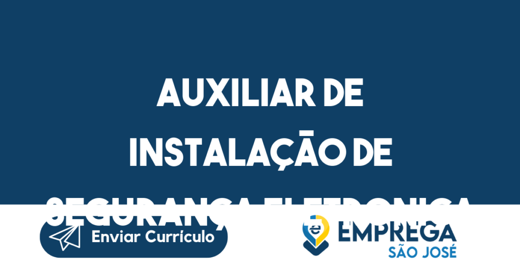 Auxiliar De Instalação De Segurança Eletronica - Alarmes/ Cameras/ Cerca Elétrica-São José Dos Campos - Sp 1