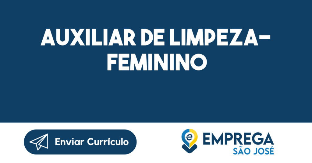 Auxiliar De Limpeza- Feminino-São José Dos Campos - Sp 1