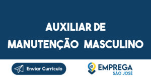 Auxiliar De Manutenção Masculino-São José Dos Campos - Sp 2