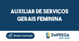 Auxiliar De Serviços Gerais Feminina-São José Dos Campos - Sp 8