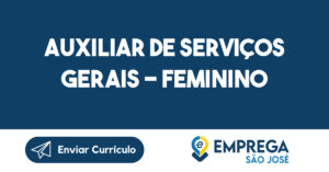 Auxiliar De Serviços Gerais - Feminino-São José Dos Campos - Sp 11