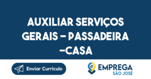 Auxiliar Serviços Gerais - Passadeira -Casa-São José Dos Campos - Sp 2
