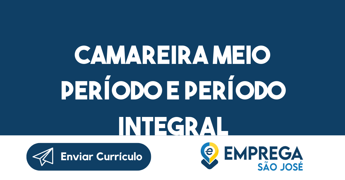 Camareira Meio Período E Período Integral-São José Dos Campos - Sp 49