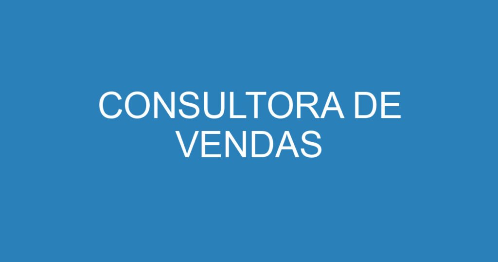 Consultora De Vendas 1 Consultora De Vendas 1