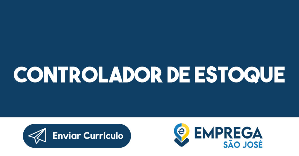 Controlador De Estoque-São José Dos Campos - Sp 1 Controlador De Estoque-São José Dos Campos - Sp 1