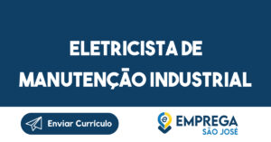 Eletricista De Manutenção Industrial-Caçapava - Sp 3
