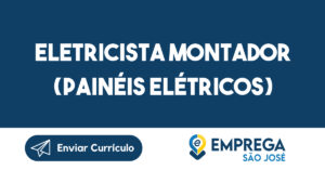 Eletricista Montador (Painéis Elétricos)-Jacarei - Sp 3