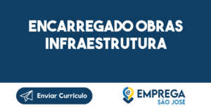 Encarregado Obras Infraestrutura-São José Dos Campos - Sp 6