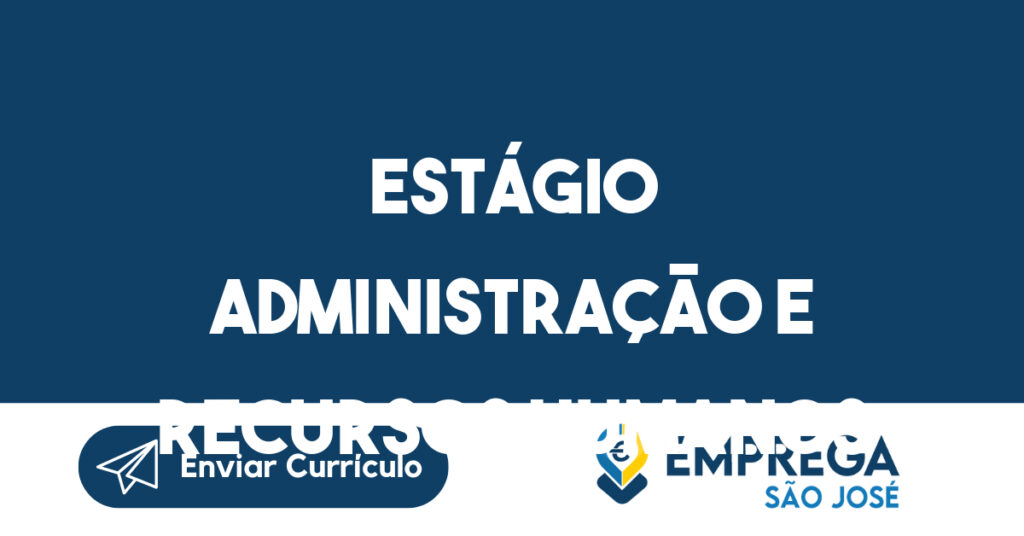Estágio Administração E Recursos Humanos-São José Dos Campos - Sp 1