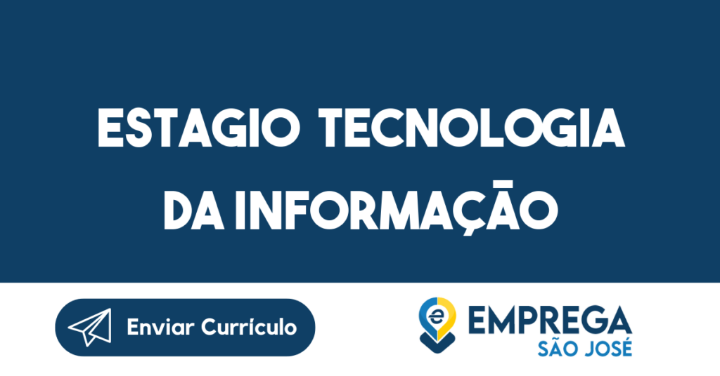 Estagio Tecnologia Da Informação 1 Estagio Tecnologia Da Informação 1