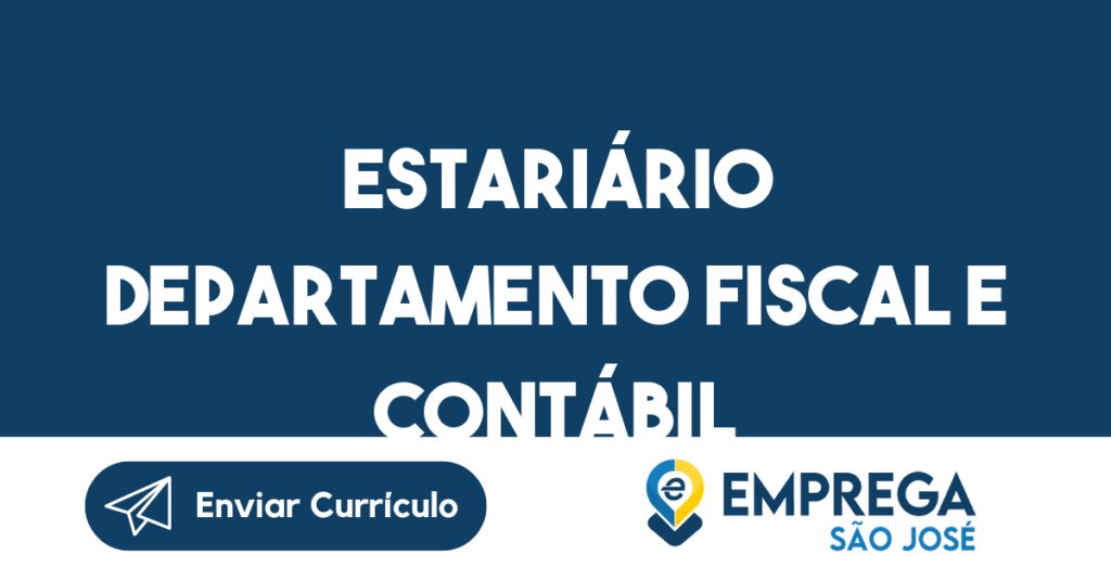 Estariário Departamento Fiscal E Contábil-São José Dos Campos - Sp 1 Estariário Departamento Fiscal E Contábil-São José Dos Campos - Sp 1