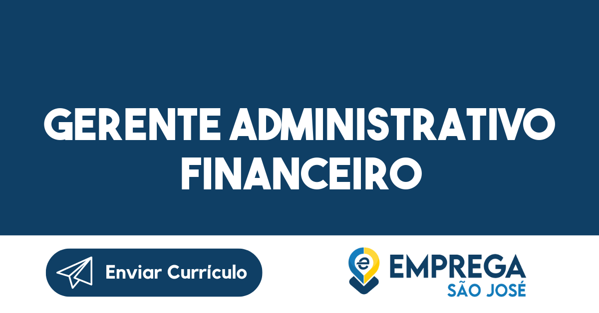 Gerente Administrativo Financeiro-São José Dos Campos - Sp 9