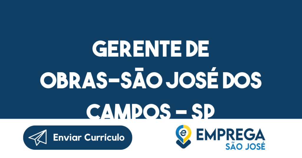 Gerente De Obras-São José Dos Campos - Sp 1