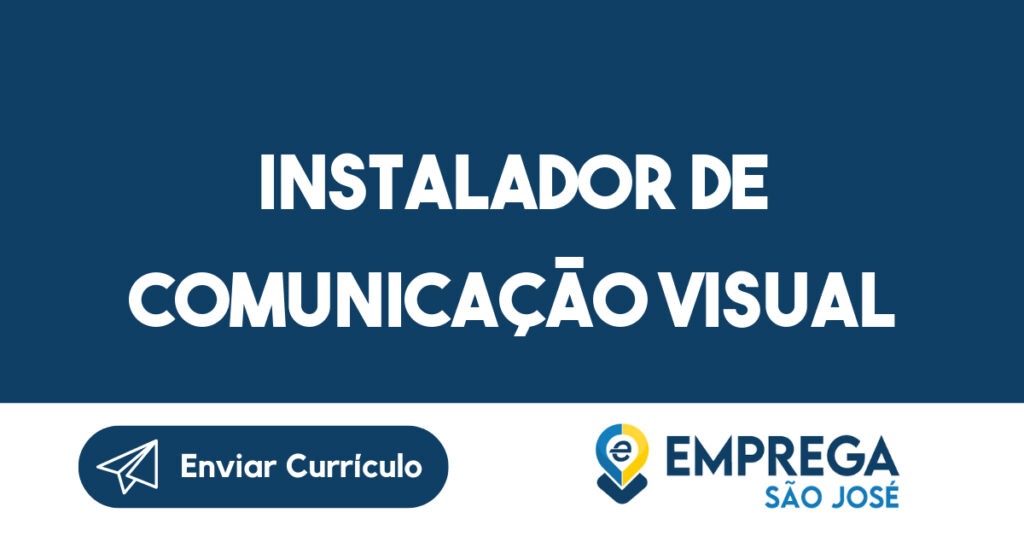 Instalador De Comunicação Visual-São José Dos Campos - Sp 1