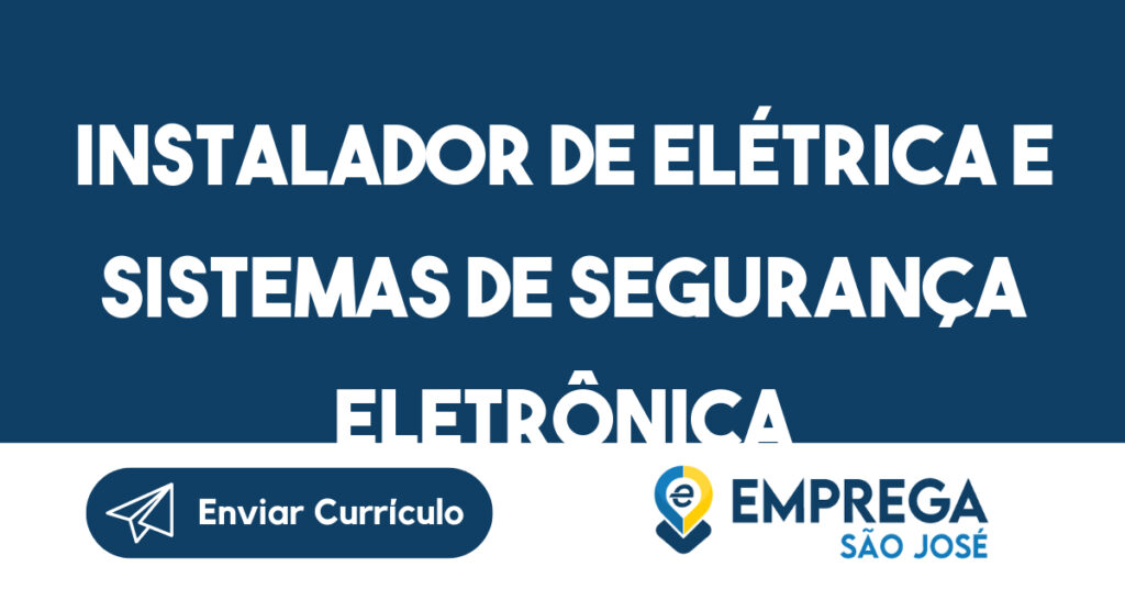Instalador De Elétrica E Sistemas De Segurança Eletrônica-São José Dos Campos - Sp 1