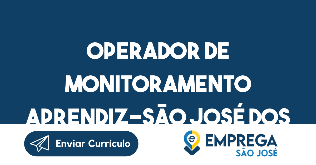 Operador De Monitoramento Aprendiz-São José Dos Campos - Sp 7