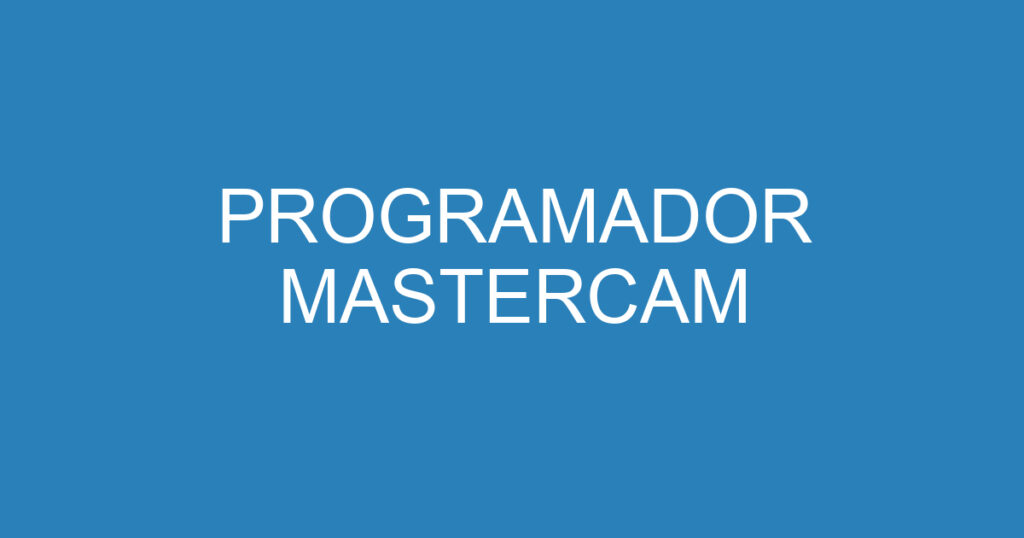 Programador Mastercam 1