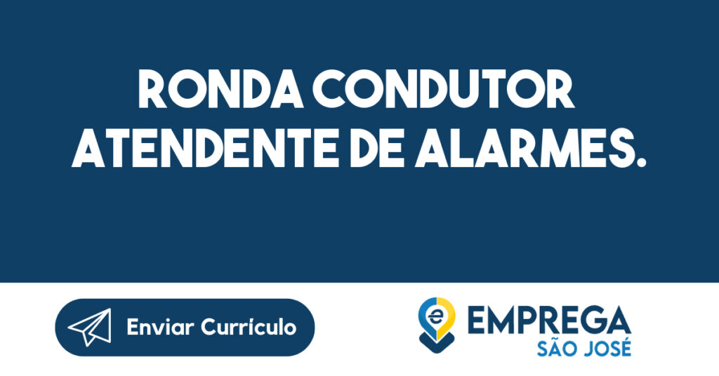 Ronda Condutor Atendente De Alarmes.-São José Dos Campos - Sp 1