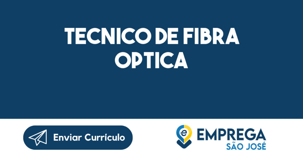 Tecnico De Fibra Optica-São José Dos Campos - Sp 1